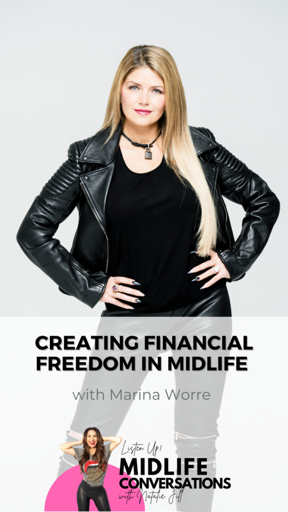 Creating Financial Freedom In Midlife With Marina Worre pin