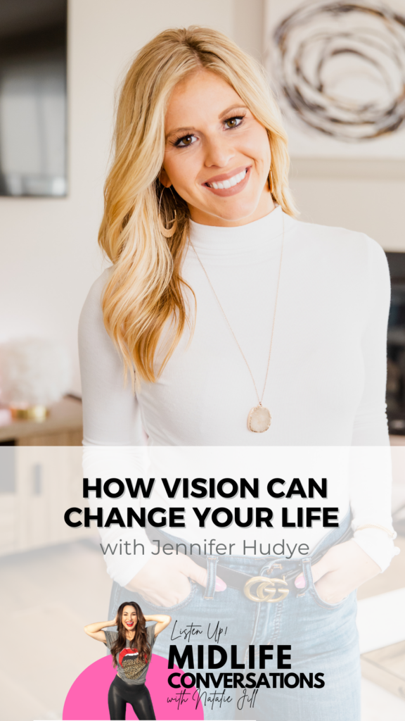 How VISION Can Change Your Life with Jennifer Hudye Pin