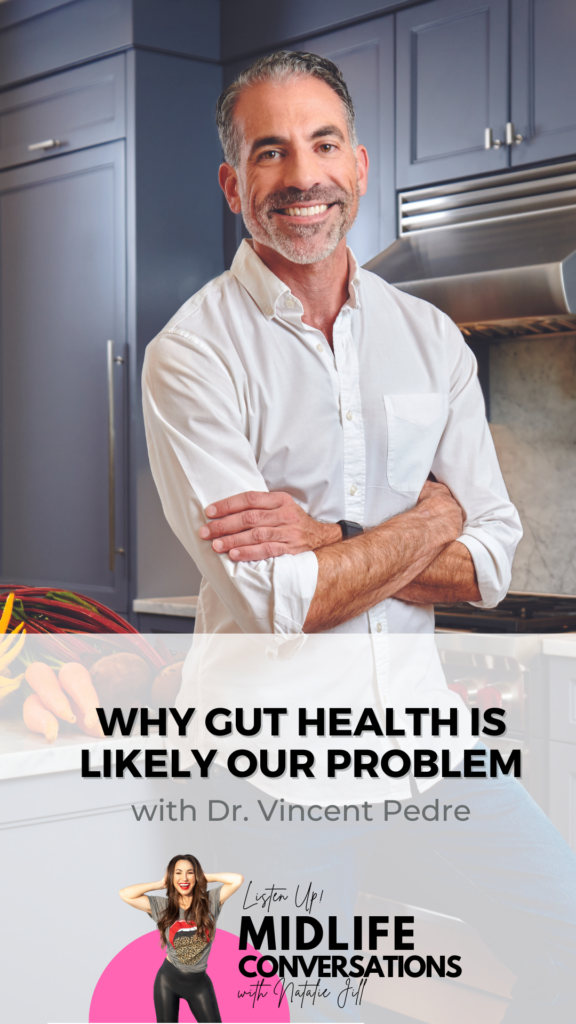 Why Gut Health is LIKELY Our Problem with Dr. Vincent Pedre Pin