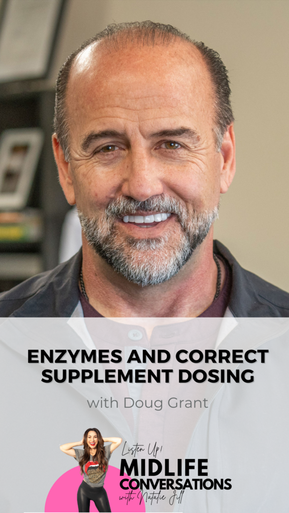 Enzymes and Correct Supplement Dosing with Doug Grant pin