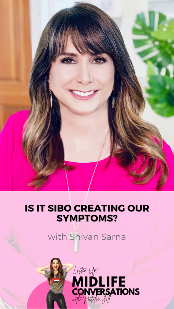 Is It SIBO Creating Our Symptoms with Shivan Sarna