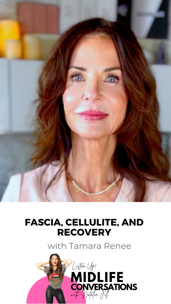 Fascia, Cellulite, and Recovery with Tamara Renee pin