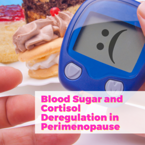 Blood Sugar and Cortisol Deregulation in Perimenopause with Dr. Mariza Snyder