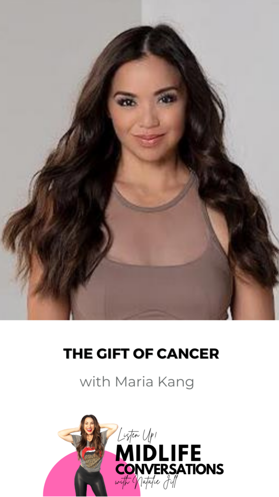 The Gift of Cancer with Maria Kang